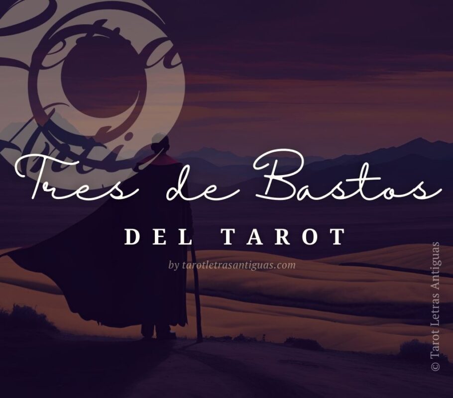 Tres de Bastos en el Tarot (2)