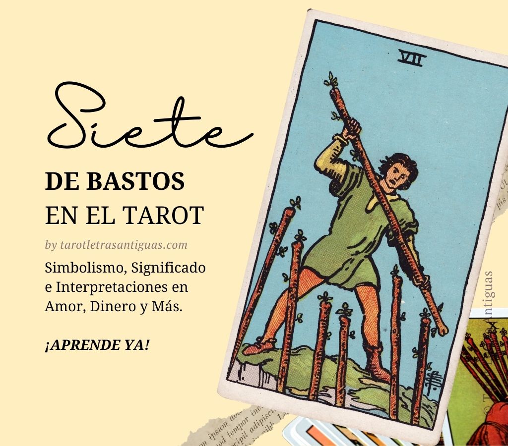 Siete de Bastos en el Tarot